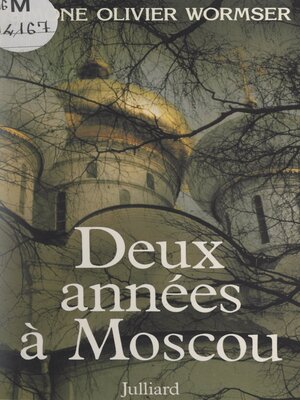 cover image of Deux années à Moscou